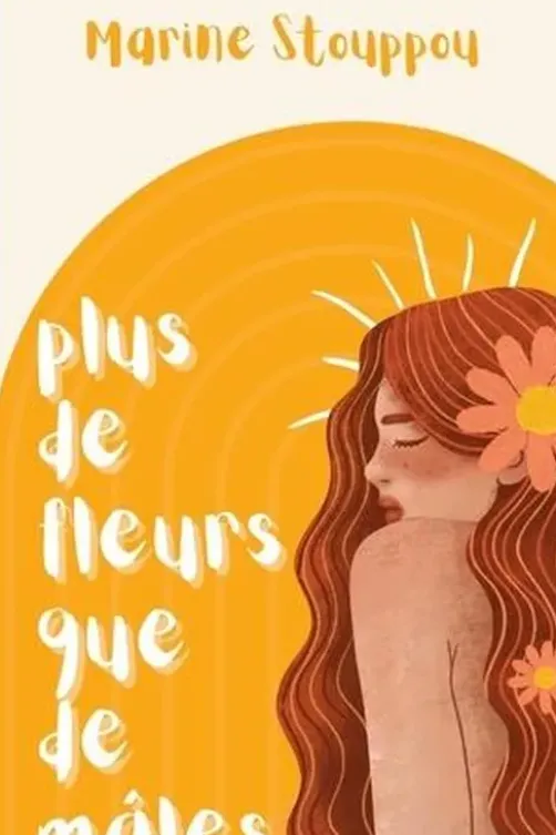 Plus que fleurs que de mâles, Marine Stouppou