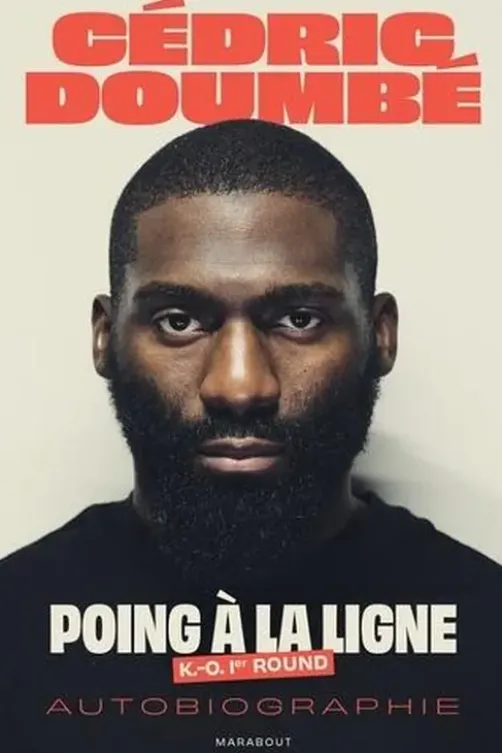 Poing à la ligne. K.-O 1er round, Cédric Doumbe