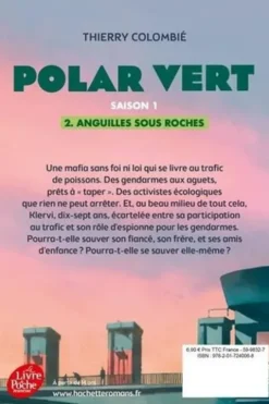Polar vert Tome 2 : Anguilles sous roches, Thierry Colombié