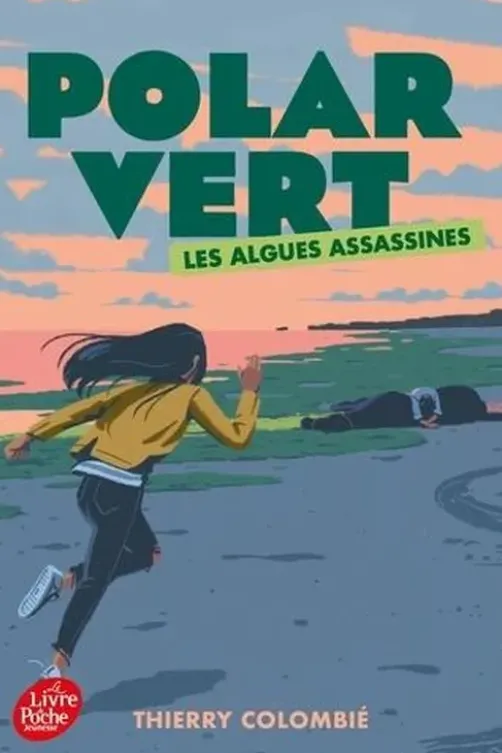 Polar vert Tome 1 : Les algues assassines, Thierry Colombié