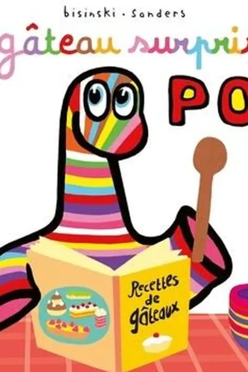 Pop Tome 17 : Le gâteau surprise de Pop, Pierrick Bisinski