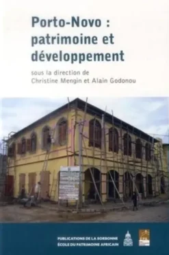 Porto-Novo : patrimoine et développement, Christine Mengin