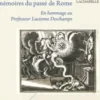 Poésie augustéenne et mémoires du passé de Rome. En hommage au Professeur Lucienne Deschamps, Olivier Devillers