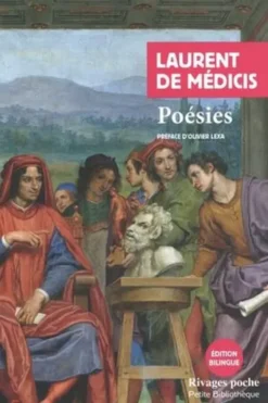Poésies. Edition bilingue français-italien, Laurent De Médicis