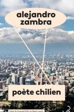 Poète chilien, Alejandro Zambra
