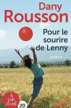 Pour le sourire de Lenny [EDITION EN GROS CARACTERES, Dany Rousson