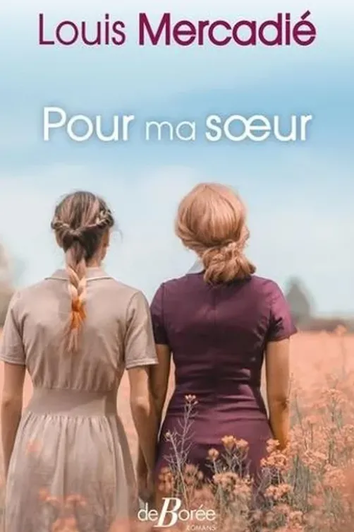 Pour ma soeur, Louis Mercadié