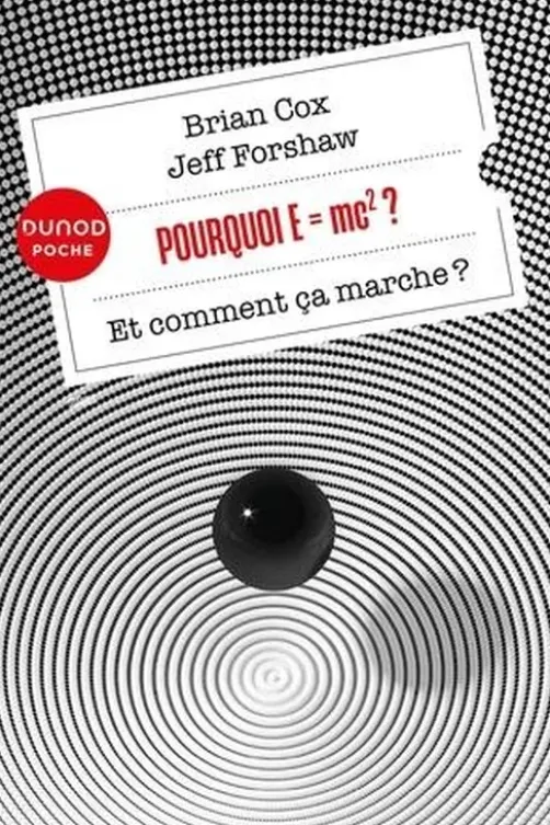 Pourquoi E=mc2 ? Et comment ça marche ?, Brian Cox