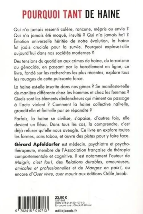Pourquoi tant de haine ? Psychologie du ressentiment, de la colère et de la violence, Gérard Apfeldorfer
