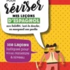 2'33'' pour réviser mes leçons d'espagnol aux toilettes, sous la douche, en mangeant une paella. 102 leçons ludiques pour vous remettre à niveau, David Tarradas Agea