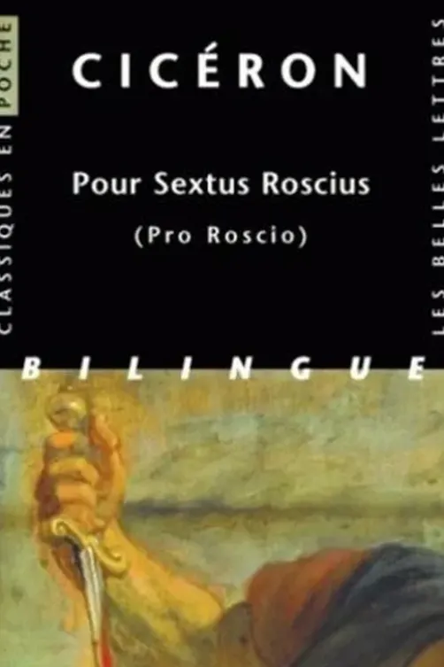 Pour Sextus Roscius. Edition bilingue français-latin, Cicéron