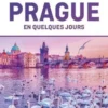 Prague en quelques jours. 7e édition. Avec 1 Plan détachable, Mark Baker
