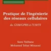 Pratique de l'ingénierie des réseaux cellulaires : du GSM/GPRS à l'UMTS, Sami Tabbane