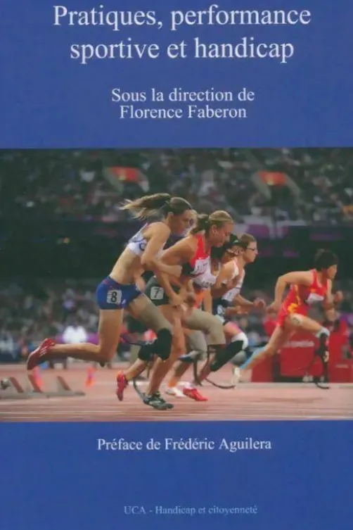 Pratiques, performance sportive et handicap, Florence Faberon