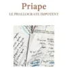Priape. Le phallocrate impotent, Maurice Olender