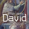 Prier avec David. Poète et chantre, Editions du Signe