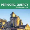 Périgord, Quercy. Dordogne, Lot, Edition 2020, Michelin