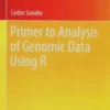 Primer to analysis of genomic data using R, Cedric Gondro