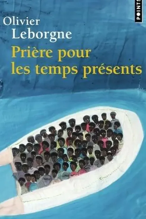 Prière pour les temps présents, Olivier Leborgne