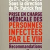 Prise en charge médicale des personnes infectées par le VIH. Rapport 2008, Patrick Yeni
