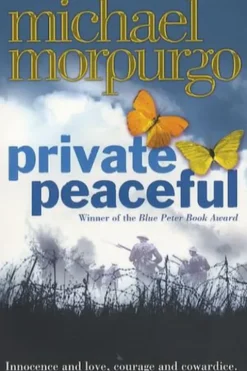 PRIVATE PEACEFUL, Michael Morpurgo
