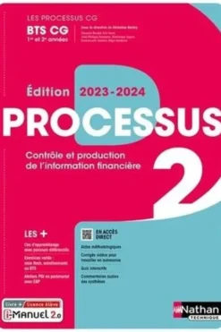 Processus 2 Contrôle et production de l'information financière BTS CG 1re et 2e années. Livre + licence élève, Edition 2023-2024, Christine Darlay
