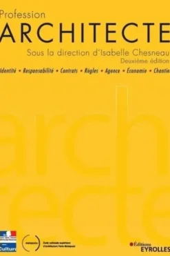 Profession Architecte. 2e édition, Isabelle Chesneau