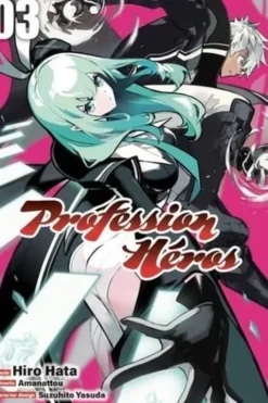 Profession Héros Tome 3, Hiro Hata