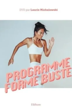 Programme Forme Buste. Avec 1 DVD, Laurie Michalowski