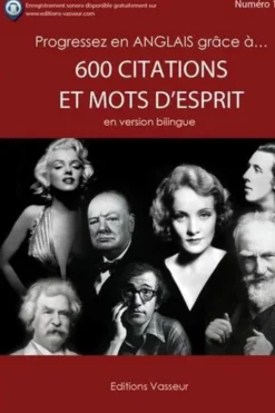 Progressez en anglais grâce à 600 citations et mots d'esprit en version bilingue. Edition bilingue français-anglais, Jean-Pierre Vasseur