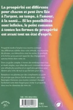 Prospérité, mode d'emploi. Intégrez le pouvoir de la pensée positive pour obtenir la vie que vous désirez, Edition, Remington Donovan
