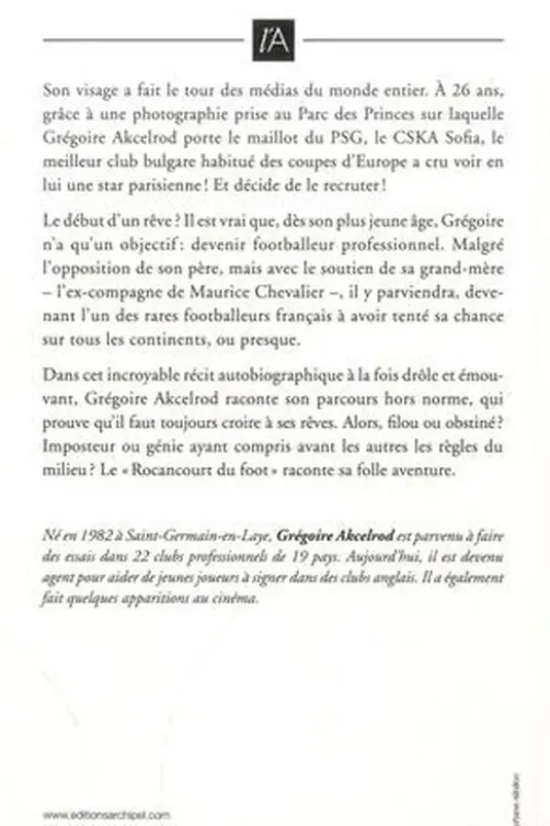 Pro à tout prix. Le filou du foot vide son sac, Grégoire Akcelrod
