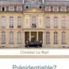 Présidentiable ?, Christian Le Bart