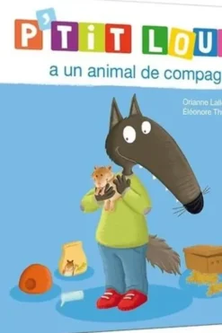 P'tit Loup : P'tit Loup a un animal de compagnie, Orianne Lallemand