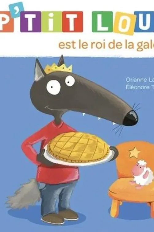 P'tit Loup : P'tit Loup est le roi de la galette, Orianne Lallemand