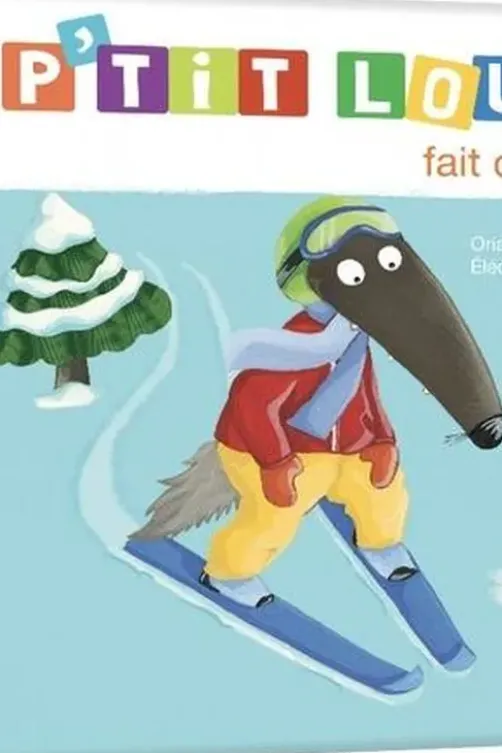 P'tit Loup : P'tit loup fait du ski, Orianne Lallemand