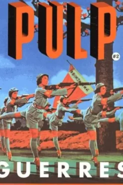 Pulp N° 2 : Guerres, Christian Demilly