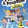 Punkette & Poupoune Tome4 : Les Z'amis fantastiques, Benoît Minville