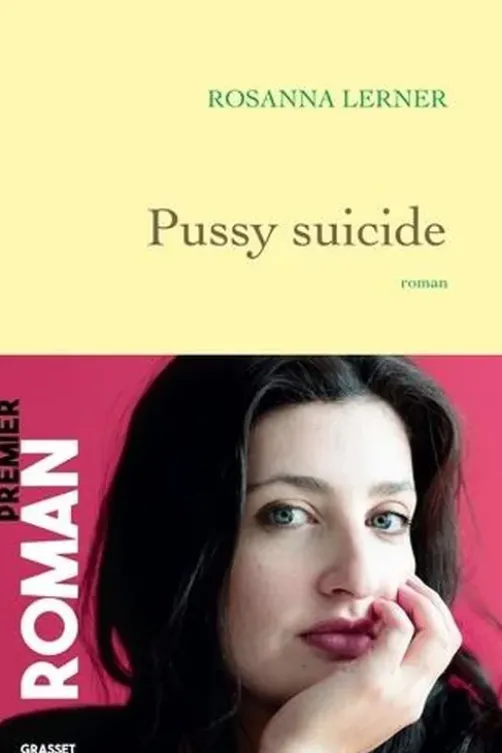 Pussy suicide, Rosanna Lerner