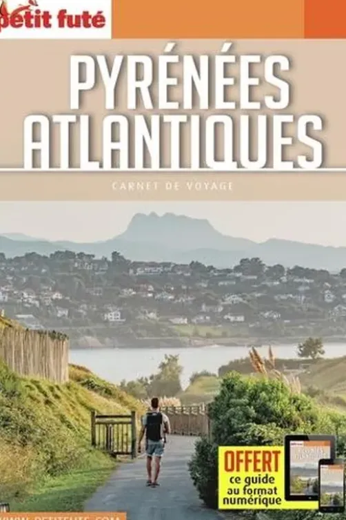 Pyrénées-Atlantiques. Edition 2021, Petit Futé