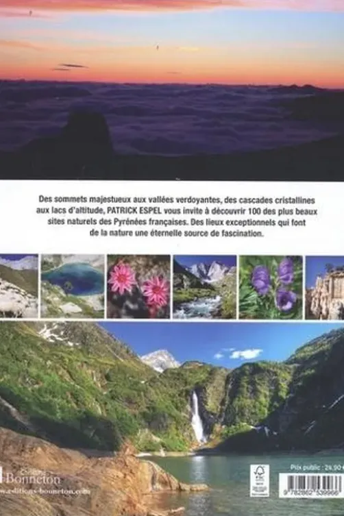 Pyrénées prodigieuses. Les plus beaux sites naturels, Patrick Espel