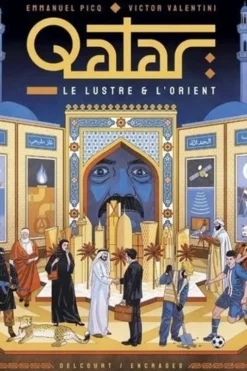 Qatar. Le lustre & l'Orient, Victor Valentini