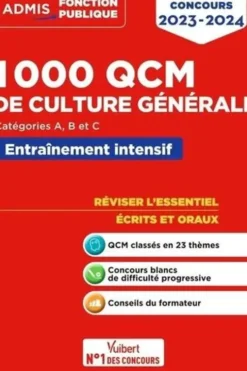 1000 QCM de culture générale. Entraînement intensif Catégories A, B et C, Edition 2023-2024, Olivier Bellégo