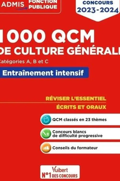 1000 QCM de culture générale. Entraînement intensif Catégories A, B et C, Edition 2023-2024, Olivier Bellégo