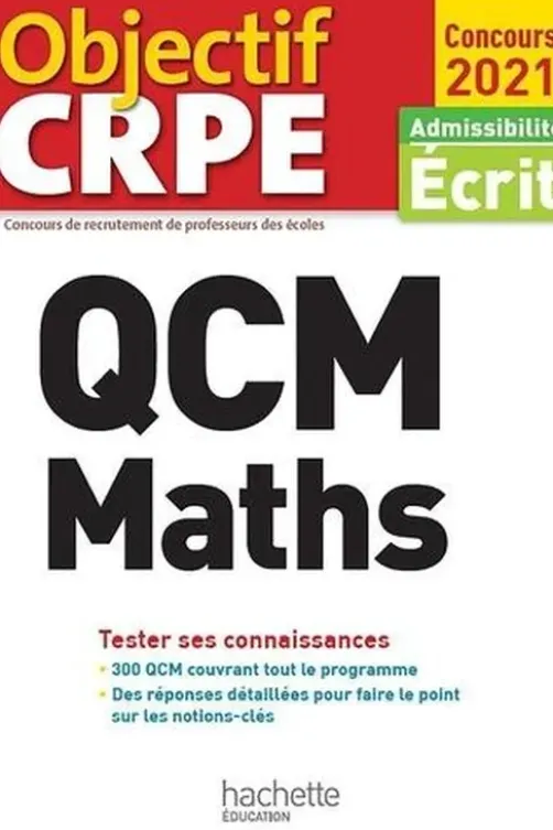 QCM Maths. Admissibilité Ecrit, Edition 2021, Martine Bosc