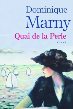 Quai de la Perle, Dominique Marny