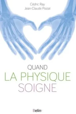 Quand la physique soigne, Cédric Ray