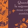 Quand la sagesse nous est contée, Patrick Chamoiseau