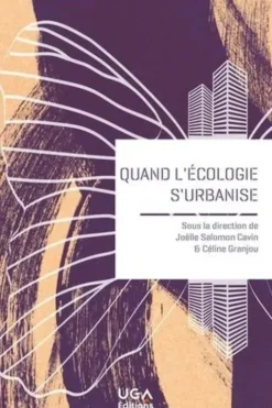 Quand l'écologie s'urbanise, Joëlle Salomon Cavin
