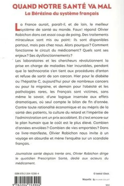 Quand notre santé va mal. La Bérézina du système français, Olivier Robichon